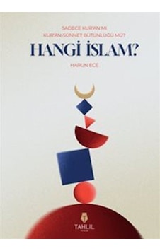 Sadece Kur'an Mı Kur'an Sünnet Bütünlüğü Mü Hangi İslam / Ha... Sadece Kur'an Mı Kur'an Sünnet Bütünlüğü Mü Hangi İslam / Ha...