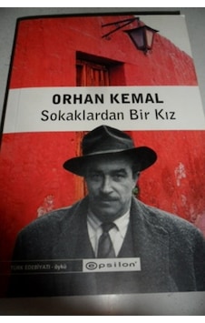 Sokaklardan Bir Kız/Orhan Kemal Sokaklardan Bir Kız/Orhan Kemal