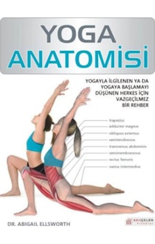 Yoga Anatomisi Abigail Ellsworth Yoga Anatomisi Abigail Ellsworth