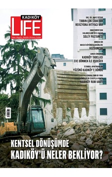 Kadıköy Life Dergisi - Sayı 115 Kadıköy Life Dergisi - Sayı 115