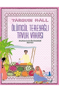 Ölümcül Terayağlı Tavuk Vakası - Tarquin Hall - Büyülü Fener Ölümcül Terayağlı Tavuk Vakası - Tarquin Hall - Büyülü Fener