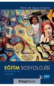 Eğitim Sosyolojisi / Doç.Dr. Ismail Doğan / Prof. Dr. Ismail D... Eğitim Sosyolojisi / Doç.Dr. Ismail Doğan / Prof. Dr. Ismail D...