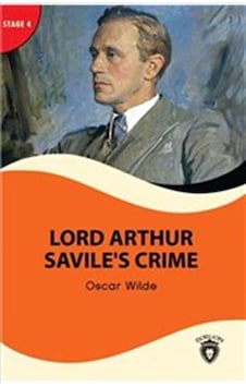 Lord Arthur Saviles Crime - Stage 4 - Oscar Wilde - Dorlion Yayınevi Lord Arthur Saviles Crime - Stage 4 - Oscar Wilde - Dorlion Yayınevi