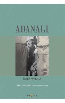 Adanalı - İlter Korkmaz - Ütopya Yayınevi Adanalı - İlter Korkmaz - Ütopya Yayınevi