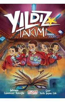 Yıldız Takımı / Şebnem Kanoğlu