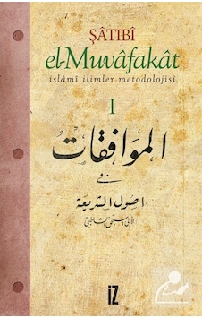 El-Muvafakat İslâmi İlimler Metodolojisi-4 CİLT / Şatıbi 9786053264378 El-Muvafakat İslâmi İlimler Metodolojisi-4 CİLT / Şatıbi 9786053264378