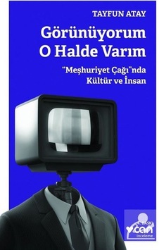 Görünüyorum O Halde Varım / Tayfun Atay Görünüyorum O Halde Varım / Tayfun Atay