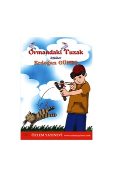 Ormandaki Tuzak - Erdoğan Güneş - Özlem Yayınevi