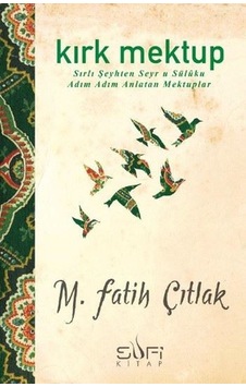 40 Mektup - M. Fatih Çıtlak - Sufi Kitap