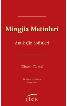 Mingjia Metinleri-antik Çin Sofistleri Mingjia Metinleri-antik Çin Sofistleri