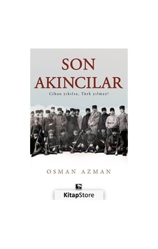 Son Akıncılar / Osman Azman
