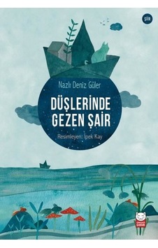 Düşlerinde Gezen Şair - Nazlı Deniz Güler - Kırmızı Kedi Düşlerinde Gezen Şair - Nazlı Deniz Güler - Kırmızı Kedi