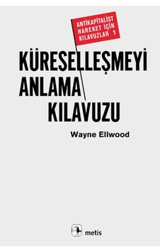 Küreselleşmeyi Anlama Kılavuzu 9789753423779