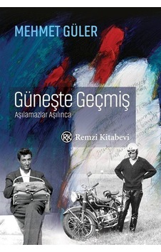 Güneşte Geçmiş & Aşılamazlar Aşılınca / Mehmet Güler Güneşte Geçmiş & Aşılamazlar Aşılınca / Mehmet Güler
