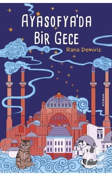 Mercankitap Ayasofya'Da Bir Gece / Rana Demiriz Mercankitap Ayasofya'Da Bir Gece / Rana Demiriz