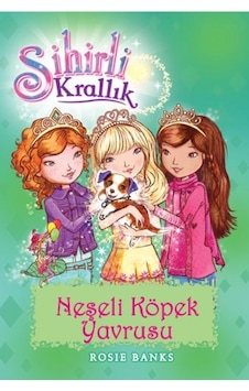 Sihirli Krallık 19-Neşeli Köpek Yavrusu - Rosie Banks - Doğan ve Egmont Yayıncılık Sihirli Krallık 19-Neşeli Köpek Yavrusu - Rosie Banks - Doğan ve Egmont Yayıncılık