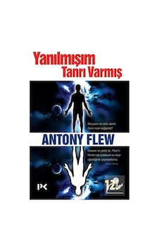 Yanılmışım Tanrı Varmış / Antony Flew