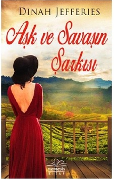 Aşk ve Savaşın Şarkısı - Dinah Jefferies - Nemesis Kitap Aşk ve Savaşın Şarkısı - Dinah Jefferies - Nemesis Kitap