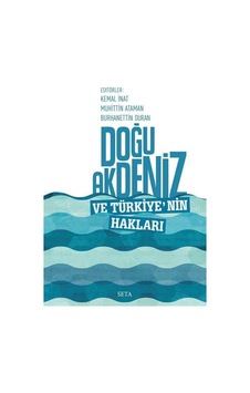Doğu Akdeniz ve Türkiye'nin Hakları- Seta Yayınları Doğu Akdeniz ve Türkiye'nin Hakları- Seta Yayınları