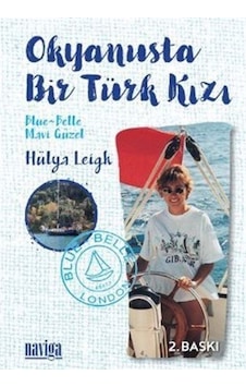 Okyanusta Bir Türk Kızı - Mavi Güzel - Hülya Leigh - Naviga