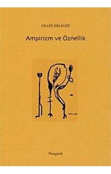 Ampirizm ve Öznellik - Gilles Deleuze - Norgunk Yayıncılık Ampirizm ve Öznellik - Gilles Deleuze - Norgunk Yayıncılık