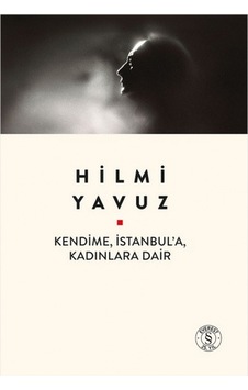Kendime, İstanbul A, Kadınlara Dair Kendime, İstanbul A, Kadınlara Dair