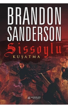 Sissoylu 2 - Kuşatma - Brandon Sanderson - Akılçelen Kitaplar Sissoylu 2 - Kuşatma - Brandon Sanderson - Akılçelen Kitaplar
