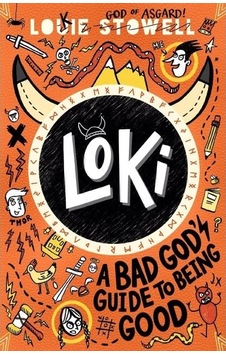 Loki. A Bad God's Guide To Being Good - Loki: A Bad God's Guide Loki. A Bad God's Guide To Being Good - Loki: A Bad God's Guide