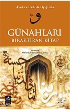 Ayet ve Hadisler Işığında Günahları Bıraktıran Kitap / Mehmedi... 9786054908141 Ayet ve Hadisler Işığında Günahları Bıraktıran Kitap / Mehmedi... 9786054908141