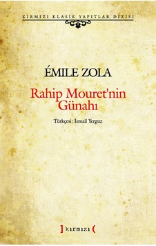 Rahip Mouret'nin Günahı. Emile Zola Rahip Mouret'nin Günahı. Emile Zola