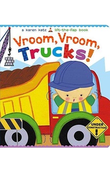 Vroom, Vroom Trucks - Karen Katz Vroom, Vroom Trucks - Karen Katz