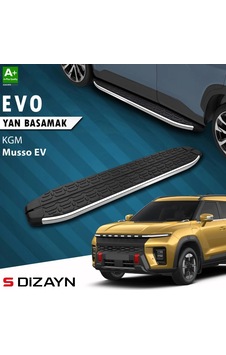 S-dizayn Kgm Musso Ev Evo Krom Yan Basamak 213 Cm 2025 Üzeri A+ Kalite