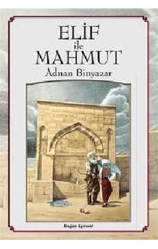 Elif ile Mahmut - Adnan Binyazar - Doğan ve Egmont Yayıncılık
