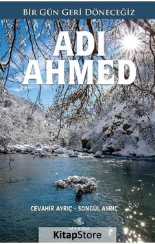 Adı Ahmed - Cevahir Ayrıç - Nirengi Yayınları Adı Ahmed - Cevahir Ayrıç - Nirengi Yayınları
