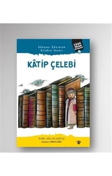 Katip Çelebi - Türk İslam Büyükleri 9 - Rabia Gülcan Kardaş - Türkiye Diyanet Vakfı Yayınları