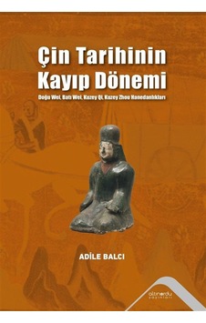 Çin Tarihinin Kayıp Dönemi & Doğu Wei,batı Wei Kuzey Qi,kuzey ... Çin Tarihinin Kayıp Dönemi & Doğu Wei,batı Wei Kuzey Qi,kuzey ...