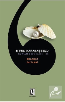 Kur'an Okumaları 4 - Belagat İncileri - Metin Karabaşoğlu - İz Yayıncılık Kur'an Okumaları 4 - Belagat İncileri - Metin Karabaşoğlu - İz Yayıncılık
