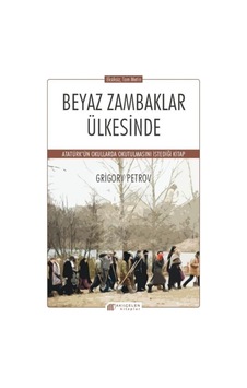 Beyaz Zambaklar Ülkesinde (511222467) Beyaz Zambaklar Ülkesinde (511222467)