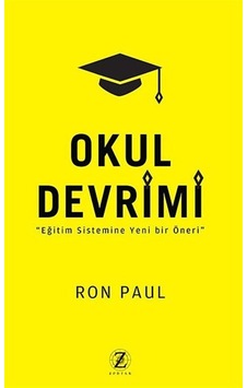 Okul Devrimi - Ron Paul - Zodyak Kitap Okul Devrimi - Ron Paul - Zodyak Kitap