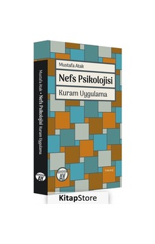 Nefs Psikolojisi - Kuram Uygulama - Mustafa Atak - Büyüyenay Yayınları