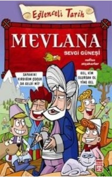 Mevlana Sevgi Güneşi - Nefise Atçakarlar Mevlana Sevgi Güneşi - Nefise Atçakarlar