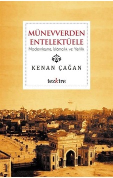 Münevverden Entellektüele / Kenan Çağan Münevverden Entellektüele / Kenan Çağan