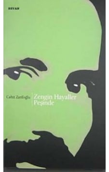 Zengin Hayaller Peşinde - Cahit Zarifoğlu - Beyan Yayınları Zengin Hayaller Peşinde - Cahit Zarifoğlu - Beyan Yayınları