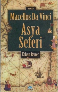 Macellos Da Vinci 1 Asya Seferi Yazar