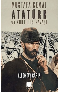 Mustafa Kemal Atatürk Ve Kurtuluş Savaşı - Bıso-835730