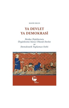 Ya Devlet Ya Demokrasi / Mahir Ergun Ya Devlet Ya Demokrasi / Mahir Ergun