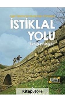 İstiklal Yolu: Kağnı Tekerlerinin İzinde Doğa Yürüyüşleri - Er İstiklal Yolu: Kağnı Tekerlerinin İzinde Doğa Yürüyüşleri - Er