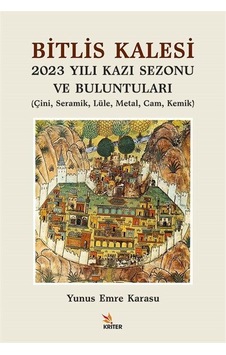 Bitlis Kalesi 2023 Yılı Kazı Sezonu Ve Buluntuları & Çini, Ser... Bitlis Kalesi 2023 Yılı Kazı Sezonu Ve Buluntuları & Çini, Ser...