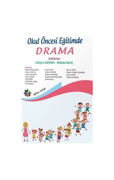 Okul Öncesi Eğitimde Drama / Kolektif Okul Öncesi Eğitimde Drama / Kolektif