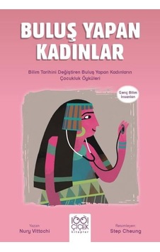 Buluş Yapan Kadınlar - Genç Bilim İnsanları - Nury Vitachi - 1001 Çiçek Buluş Yapan Kadınlar - Genç Bilim İnsanları - Nury Vitachi - 1001 Çiçek